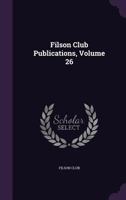 Filson Club Publications, Volume 26 1354004965 Book Cover