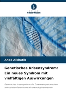 Genetisches Krisensyndrom: Ein neues Syndrom mit vielfältigen Auswirkungen (German Edition) 6207898826 Book Cover