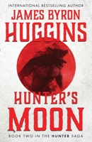 Hunter's Moon (The Hunter Saga) 1964730708 Book Cover