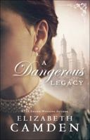 A Dangerous Legacy 0764218816 Book Cover