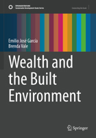 Wealth and the Built Environment (Sustainable Development Goals Series) 3031819535 Book Cover