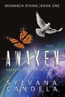 Awaken: Greed is the root of all evil B0BBY79QZW Book Cover