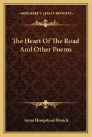 The Heart Of The Road And Other Poems 1145719430 Book Cover