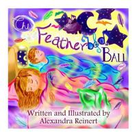 The Featherbed Ball 1493795473 Book Cover