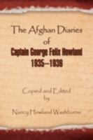 The Afghan Diaries of Captain George Felix Howland 1935-1936 1436328675 Book Cover