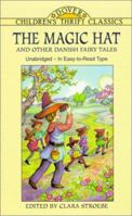 The Magic Hat and Other Danish Fairy Tales (Dover Children's Thrift Classics) 0486407926 Book Cover