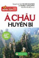 Á châu huy?n bí (Vietnamese Edition) 109029929X Book Cover