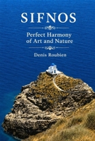 Sifnos. Follow the Trails Along the Big Blue. a Dive at Each Step: Culture Hikes in the Greek Islands B08BGKCDPF Book Cover