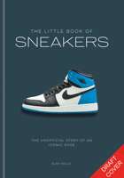 The Little Book of Sneakers 1788406974 Book Cover