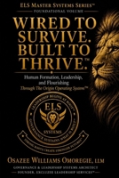 Wired to Survive. Built to Thrive.(TM) 1919113037 Book Cover