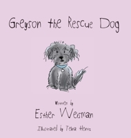 Greyson the Rescue Dog B0CT6BCKT6 Book Cover