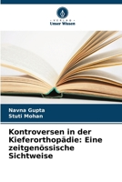 Kontroversen in der Kieferorthopädie: Eine zeitgenössische Sichtweise 6207305868 Book Cover