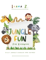 Jungle Fun For Everyone B0DQHN3PWT Book Cover