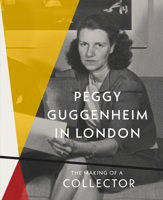 Peggy Guggenheim in London B0GL89TJQV Book Cover