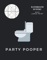 Party Pooper: 80 Easy Sudoku Puzzles 107045446X Book Cover