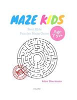 Kids Mazes Age 7+: 50 Best Kids Puzzles Maze Game, Maze For Kids, Children Maze Brain Training Game, Children Mazes Age 7+ Volume 3 1545070679 Book Cover