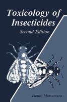 Toxicology of Insecticides 1461344123 Book Cover