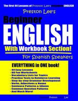 Preston Lee's Beginner English With Workbook Section For Spanish Speakers 1096128276 Book Cover