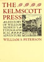 The Kelmscott Press 0520061381 Book Cover
