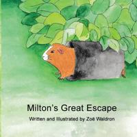 Milton's Great Escape 1519191707 Book Cover