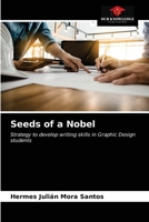 Seeds of a Nobel 6203170232 Book Cover