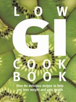 Low GI Cookbook: Over 80 Delicious Recipes to Help You Lose Weight and Gain Health (Hamlyn Food & Drink S.) 0600617688 Book Cover