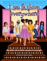 I see fashion everywhere B0BN277K69 Book Cover