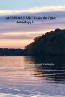 Merrimac MIC Takes the Fifth: Anthology V 1795002778 Book Cover