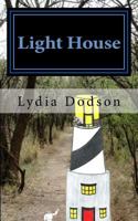 Light House: Book Three of the Fish Bowl Trilogy 1544733933 Book Cover