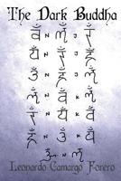 The Dark Buddha - Discoveries 1535357436 Book Cover