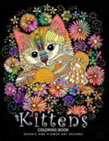 Kittens Coloring Book: Cat Stress-relief Coloring Book For Grown-ups 1983453781 Book Cover