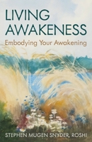 Living Awakeness: Embodying Your Awakening B0GZ48X8NL Book Cover