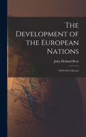 The Development of the European Nations, 1870-1914 1544873662 Book Cover