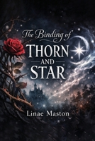 The Binding of Thorn and Star B0GWH268D2 Book Cover