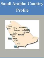 Saudi Arabia: A Country Profile 1503320030 Book Cover