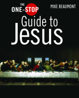 The One-Stop Guide to Jesus 0745953611 Book Cover