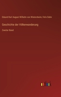 Geschichte der Völkerwanderung: Zweiter Band 3368668714 Book Cover