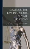 Essays on the Law in Cicero's Private Orations 1018284761 Book Cover