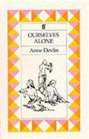 Ourselves Alone 0571144578 Book Cover