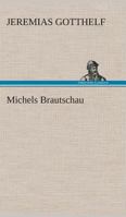 Michels Brautschau 1975885775 Book Cover