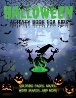 Halloween Activity Book: Coloring Pages, Mazes and other many activities for your kid! 1915100550 Book Cover