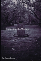 Confessions Of A Medium B0CJ49Y658 Book Cover