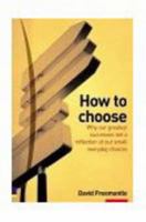 How To Choose 0273656511 Book Cover