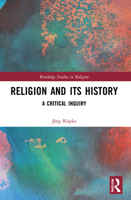 Religion and its History 0367677091 Book Cover