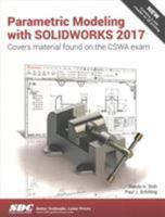 Parametric Modeling with SOLIDWORKS 2017 1630570664 Book Cover