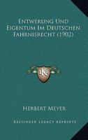 Entwerung Und Eigentum Im Deutschen Fahrnisrecht (1902) 0274125994 Book Cover