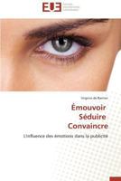 A0/00mouvoir Sa(c)Duire Convaincre 3841797695 Book Cover