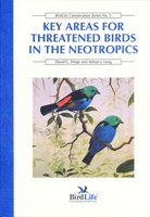 Key Areas for Threatened Birds in the Neotropics 1560985291 Book Cover
