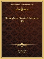 Theosophical Quarterly Magazine 1904 0766152685 Book Cover