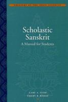 Scholastic Sanskrit: A Manual for Students 0975373471 Book Cover